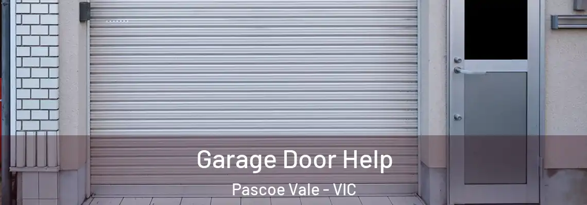 Garage Door Help Pascoe Vale - VIC