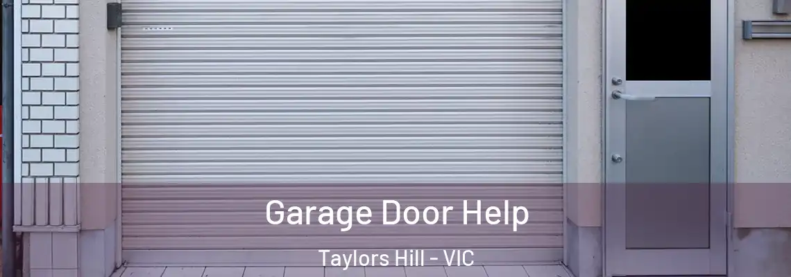 Garage Door Help Taylors Hill - VIC