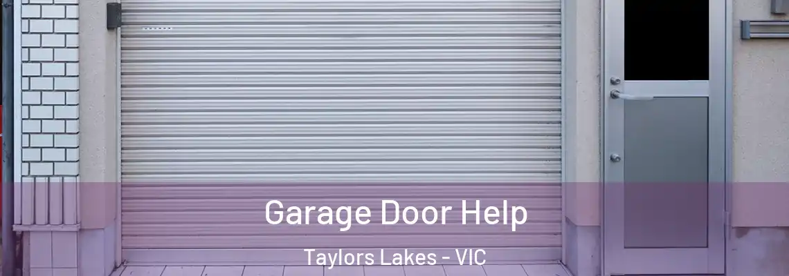 Garage Door Help Taylors Lakes - VIC