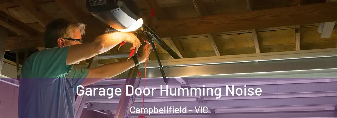  Garage Door Humming Noise Campbellfield - VIC