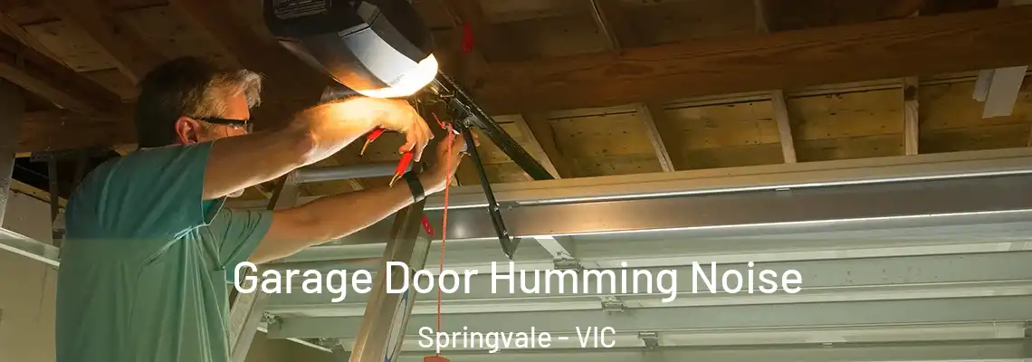  Garage Door Humming Noise Springvale - VIC