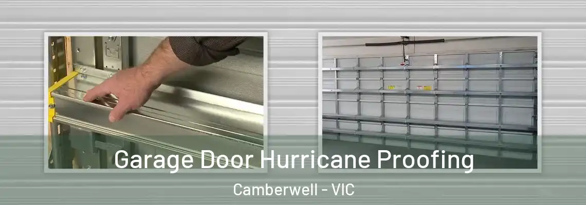 Garage Door Hurricane Proofing Camberwell - VIC