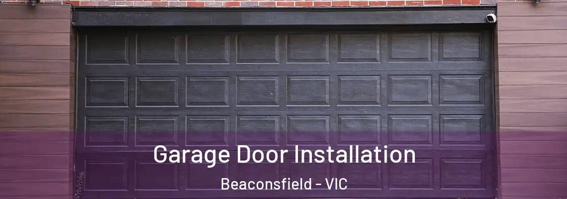 Garage Door Installation Beaconsfield - VIC