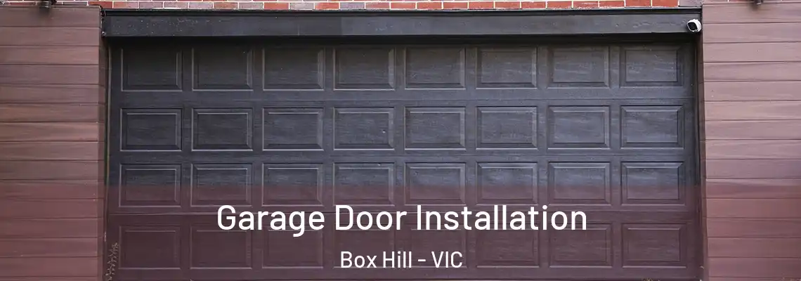 Garage Door Installation Box Hill - VIC