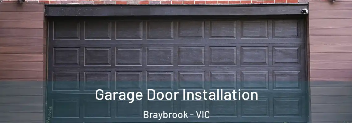 Garage Door Installation Braybrook - VIC