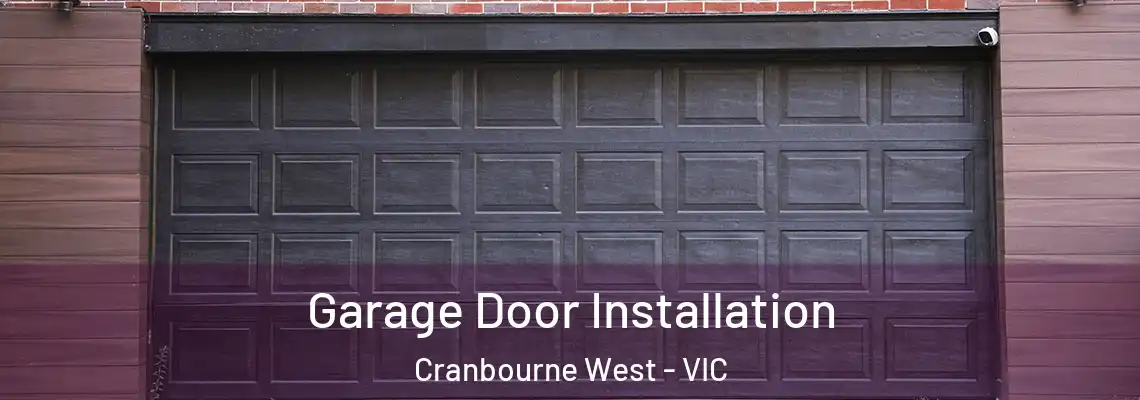 Garage Door Installation Cranbourne West - VIC