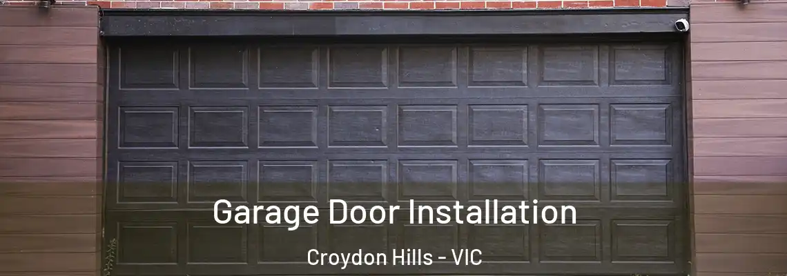 Garage Door Installation Croydon Hills - VIC