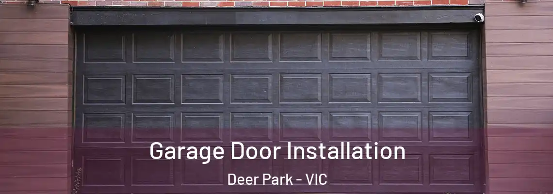 Garage Door Installation Deer Park - VIC