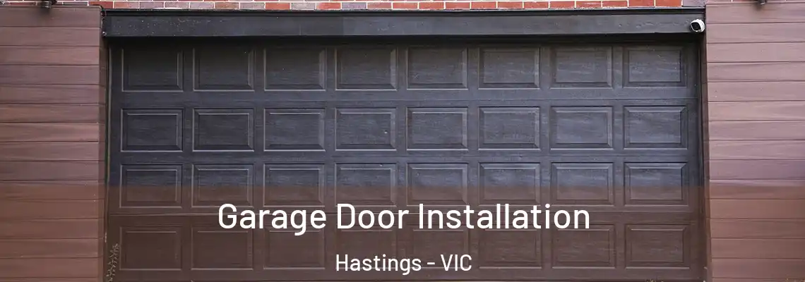 Garage Door Installation Hastings - VIC