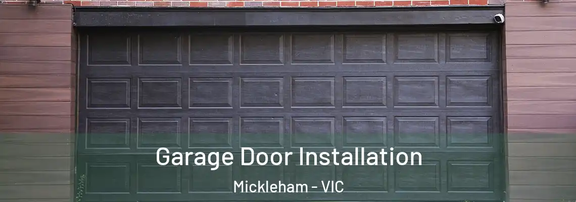 Garage Door Installation Mickleham - VIC
