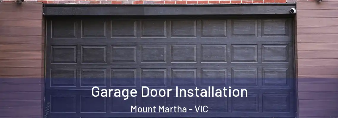  Garage Door Installation Mount Martha - VIC