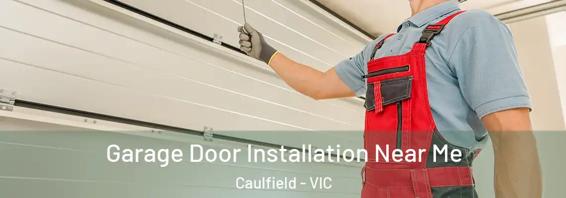  Garage Door Installation Near Me Caulfield - VIC