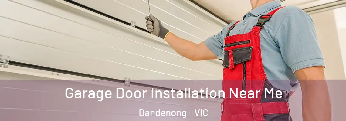  Garage Door Installation Near Me Dandenong - VIC