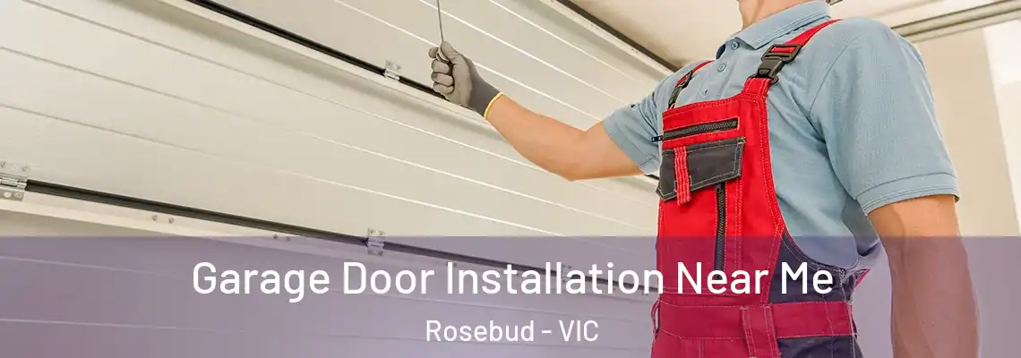 Garage Door Installation Near Me Rosebud - VIC