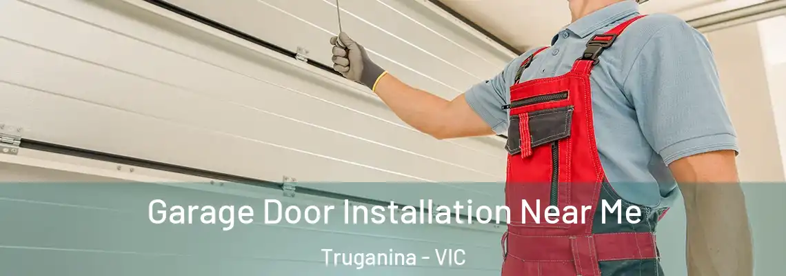  Garage Door Installation Near Me Truganina - VIC
