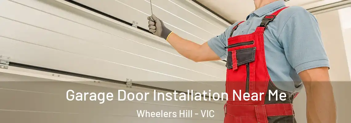  Garage Door Installation Near Me Wheelers Hill - VIC