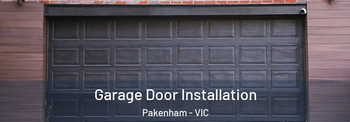 Garage Door Installation Pakenham - VIC