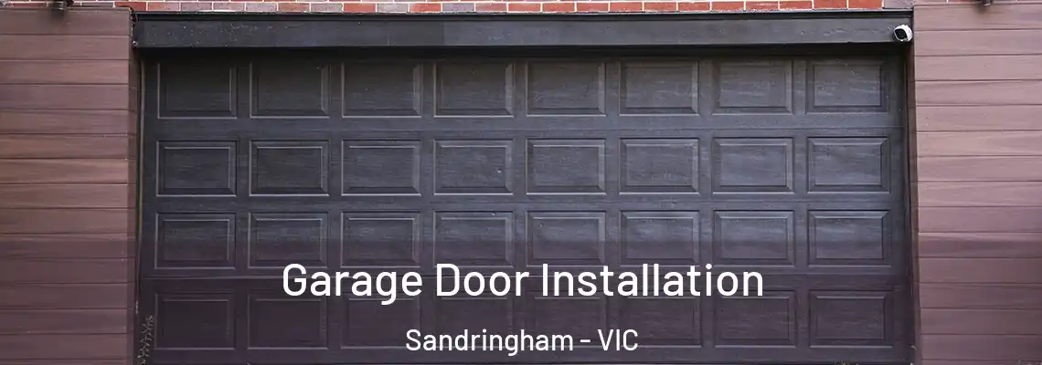 Garage Door Installation Sandringham - VIC