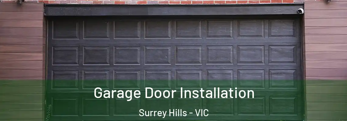 Garage Door Installation Surrey Hills - VIC