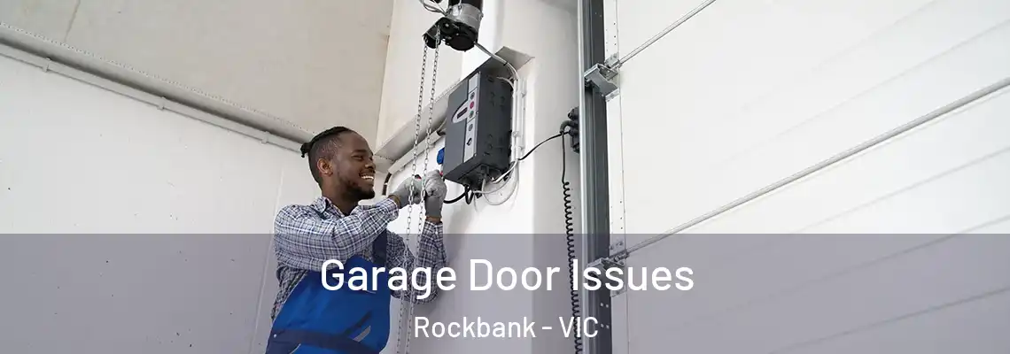  Garage Door Issues Rockbank - VIC