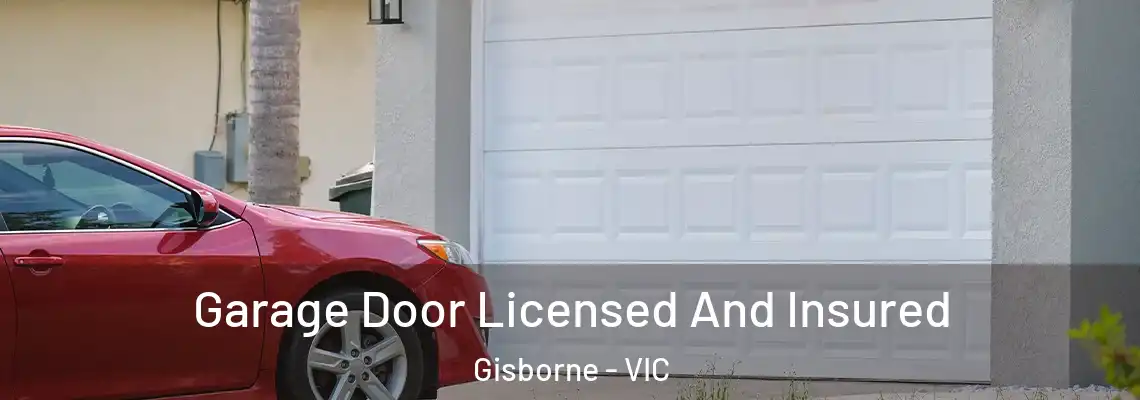  Garage Door Licensed And Insured Gisborne - VIC