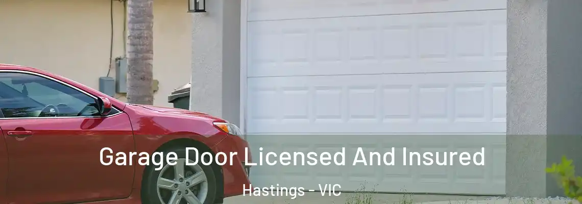 Garage Door Licensed And Insured Hastings - VIC