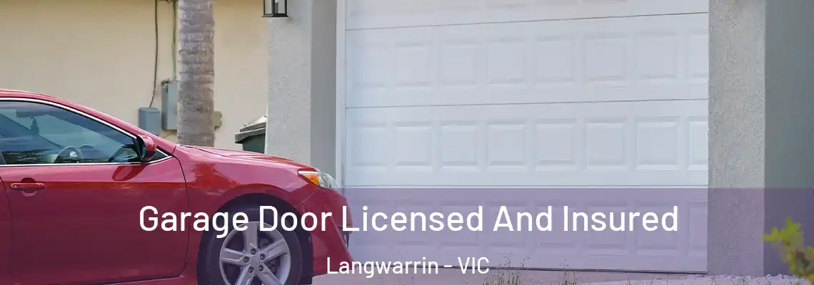  Garage Door Licensed And Insured Langwarrin - VIC