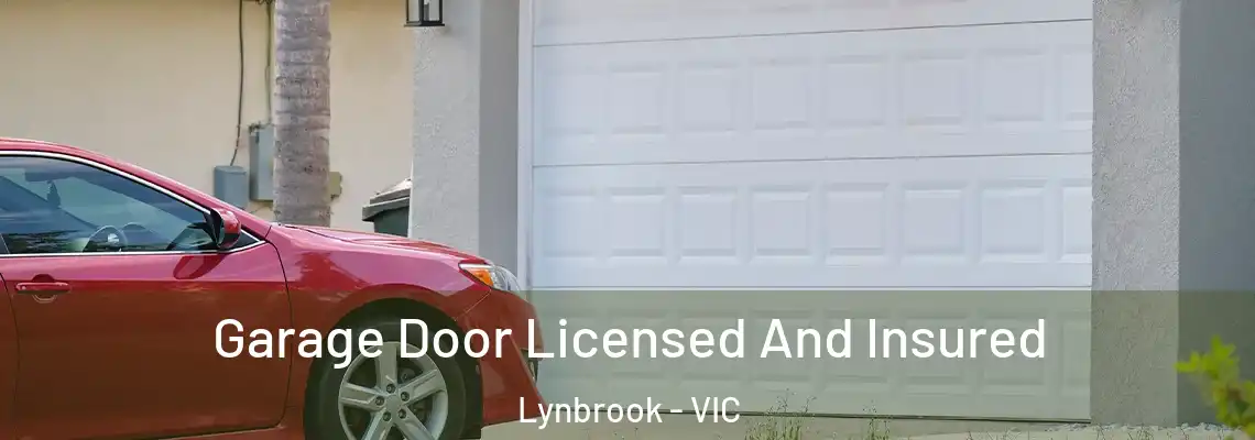 Garage Door Licensed And Insured Lynbrook - VIC