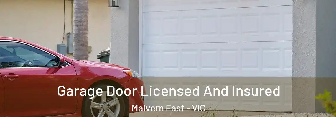 Garage Door Licensed And Insured Malvern East - VIC