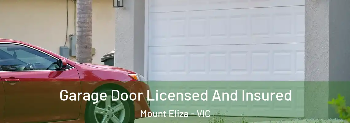 Garage Door Licensed And Insured Mount Eliza - VIC