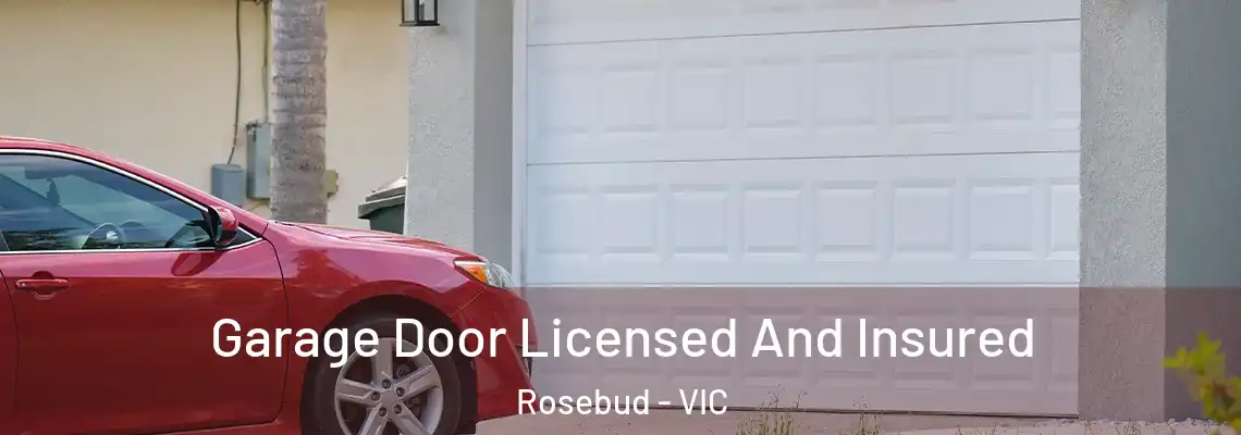 Garage Door Licensed And Insured Rosebud - VIC