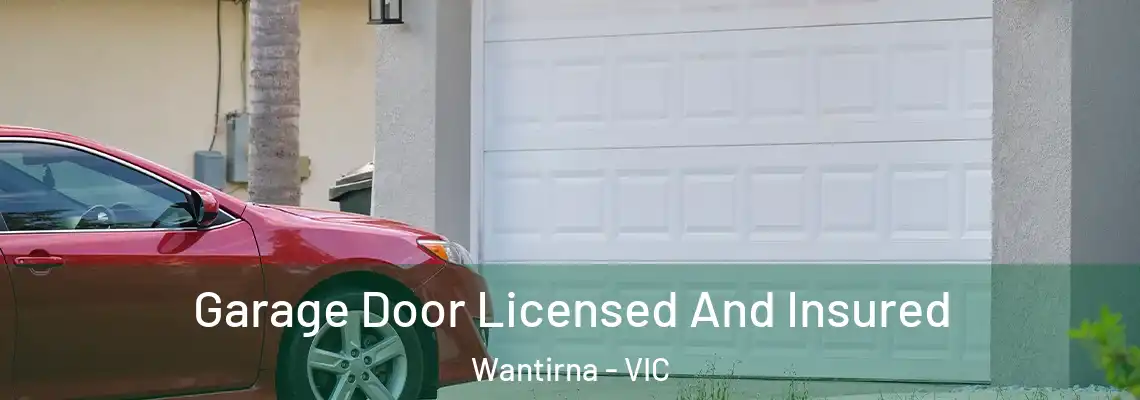 Garage Door Licensed And Insured Wantirna - VIC