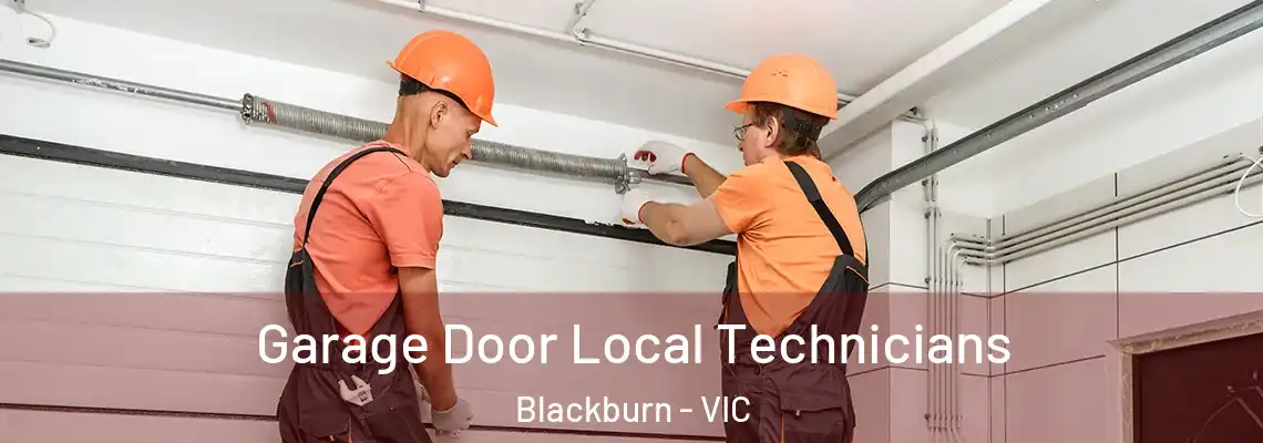  Garage Door Local Technicians Blackburn - VIC
