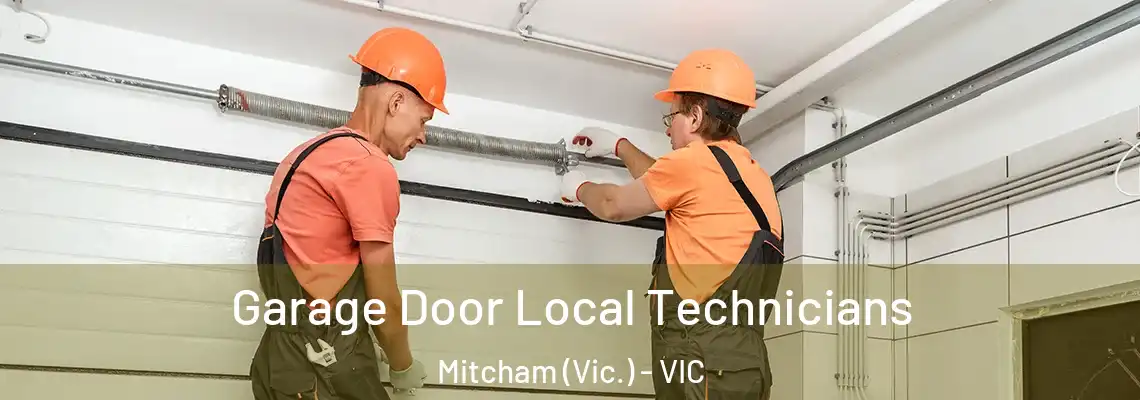 Garage Door Local Technicians Mitcham (Vic.) - VIC