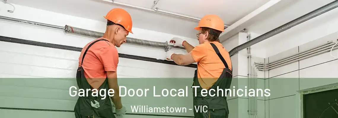 Garage Door Local Technicians Williamstown - VIC
