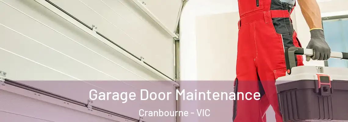 Garage Door Maintenance Cranbourne - VIC