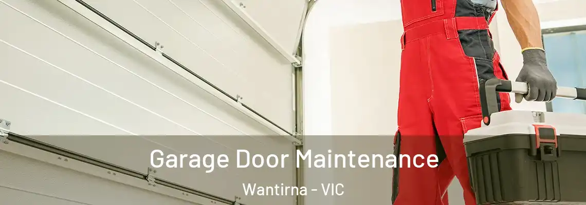 Garage Door Maintenance Wantirna - VIC