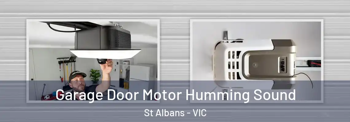  Garage Door Motor Humming Sound St Albans - VIC