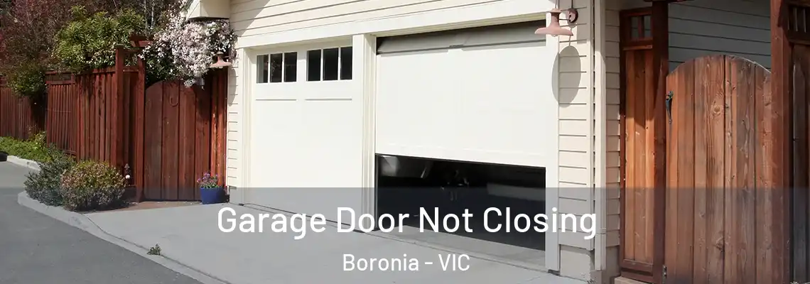  Garage Door Not Closing Boronia - VIC