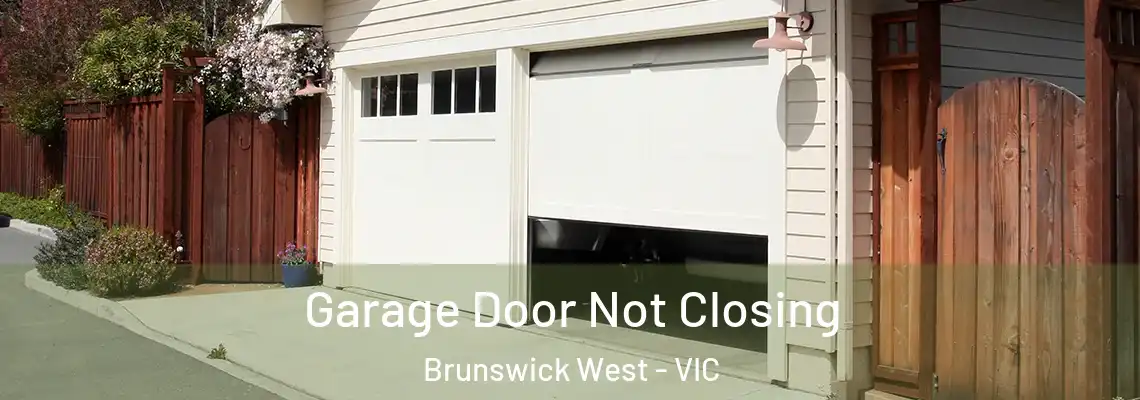  Garage Door Not Closing Brunswick West - VIC