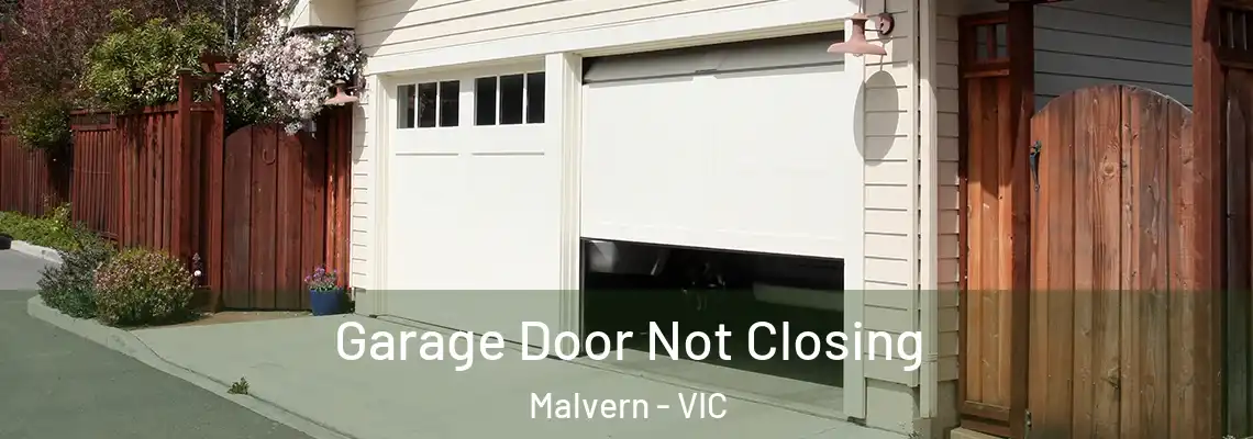  Garage Door Not Closing Malvern - VIC