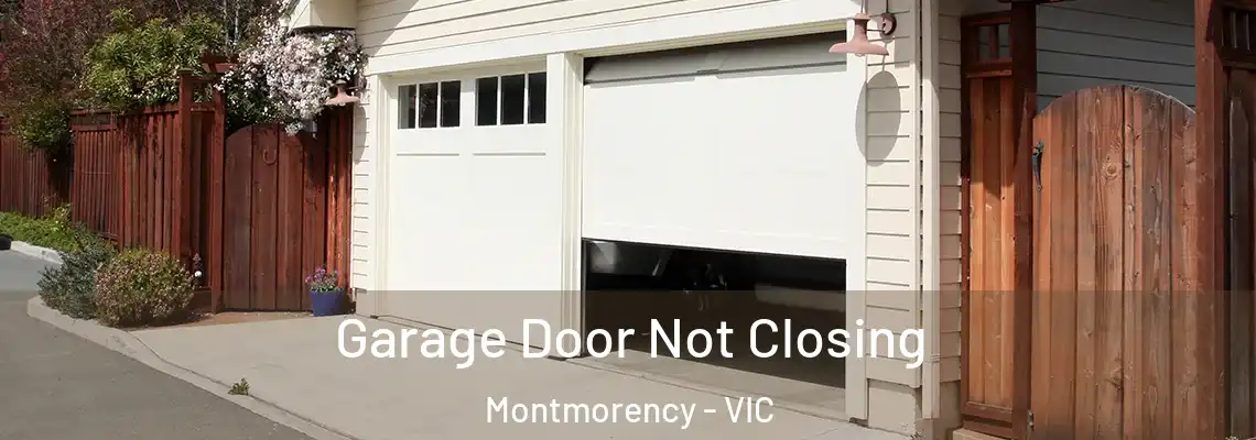  Garage Door Not Closing Montmorency - VIC