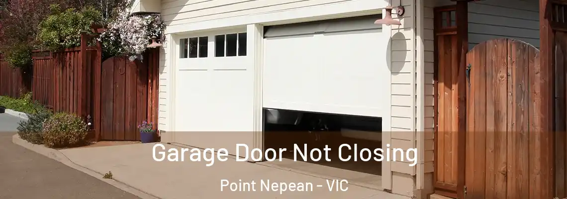 Garage Door Not Closing Point Nepean - VIC