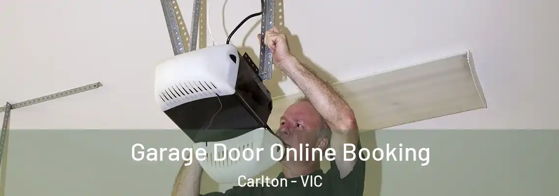 Garage Door Online Booking Carlton - VIC