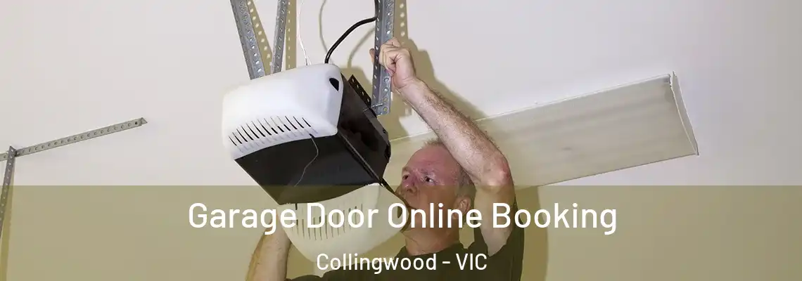Garage Door Online Booking Collingwood - VIC
