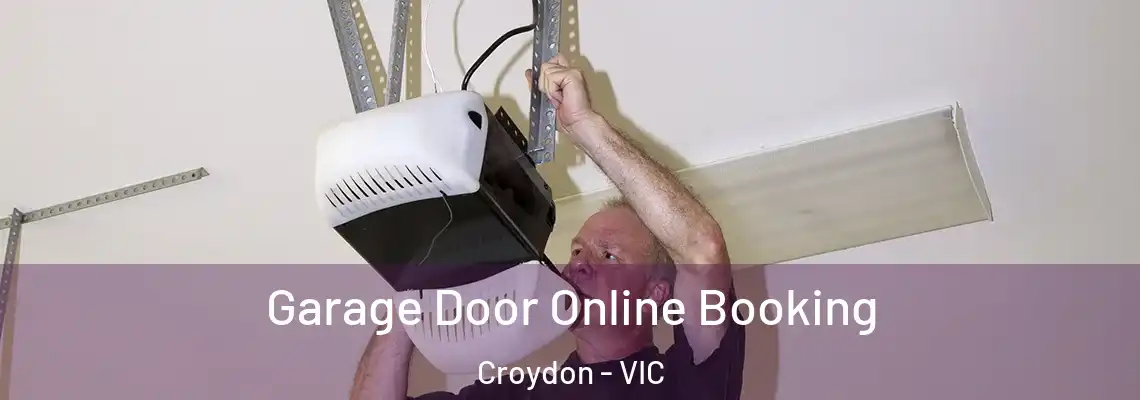 Garage Door Online Booking Croydon - VIC