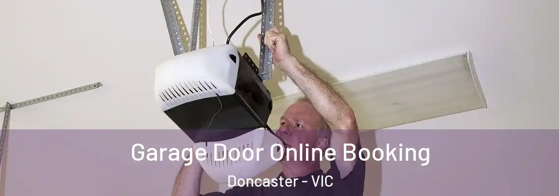 Garage Door Online Booking Doncaster - VIC