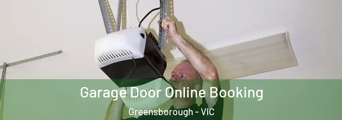 Garage Door Online Booking Greensborough - VIC