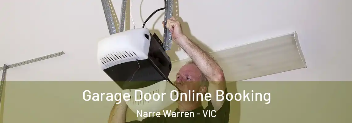 Garage Door Online Booking Narre Warren - VIC