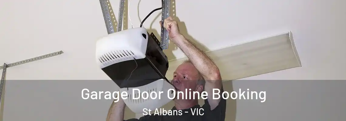  Garage Door Online Booking St Albans - VIC